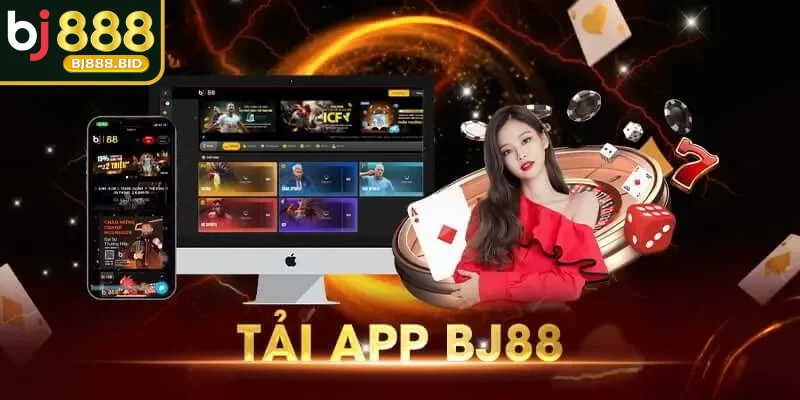 Những tiện ích tuyệt vời khi người dùng TẢI APP BJ888